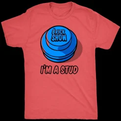 The Brick Show Shop I'm A Stud Mens T-Shirt